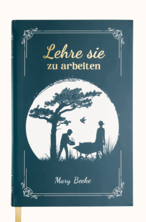 Lehre sie zu arbeiten